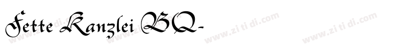 Fette Kanzlei BQ字体转换 Fette Kanzlei BQ字体转换